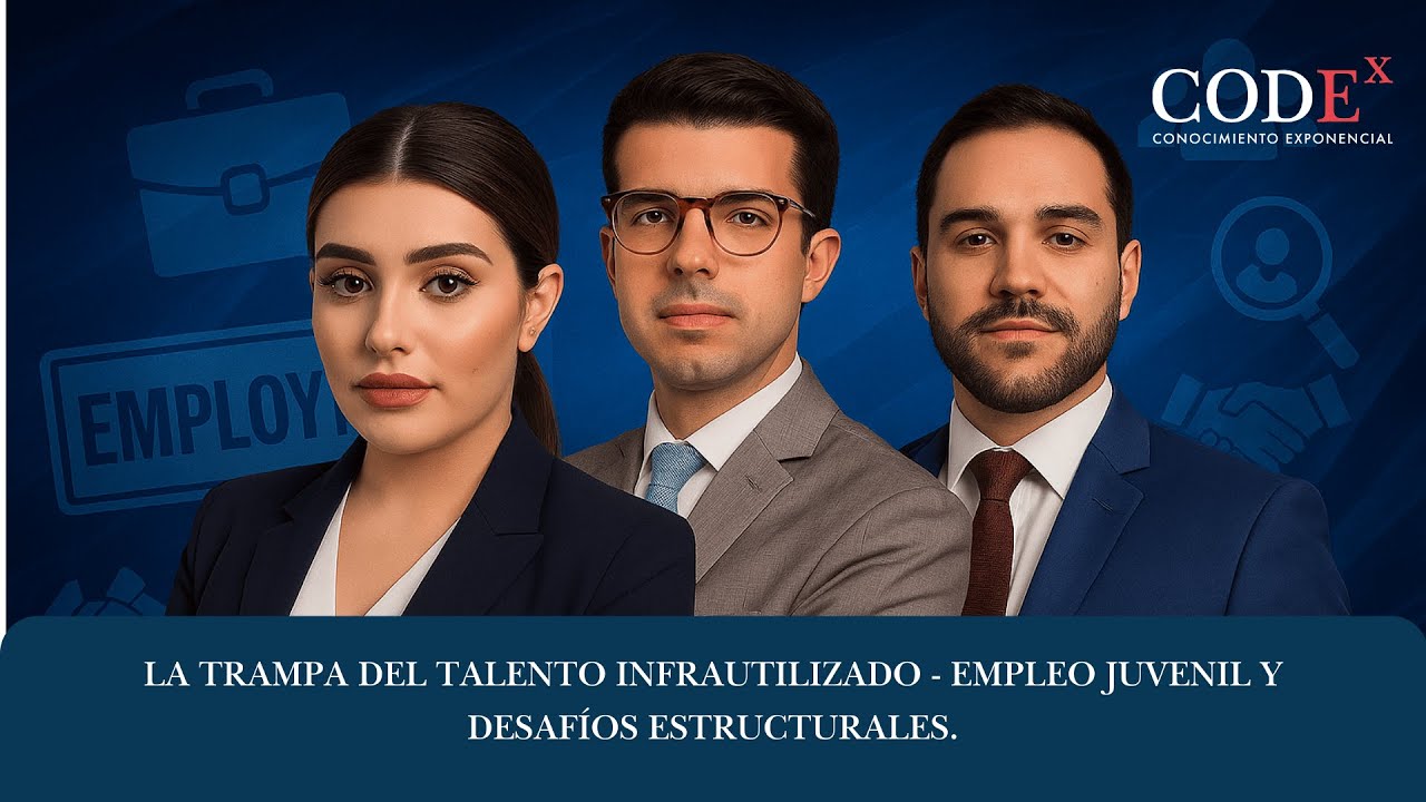 La trampa del talento infrautilizado — Empleo juvenil y desafíos estructurales